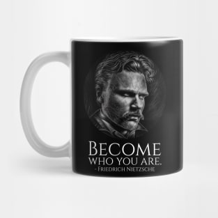 Friedrich Nietzsche Quote - Become Who You Are - Philosophy Mug